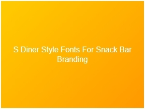 Diner-Style Fonts for Snack Bar Branding